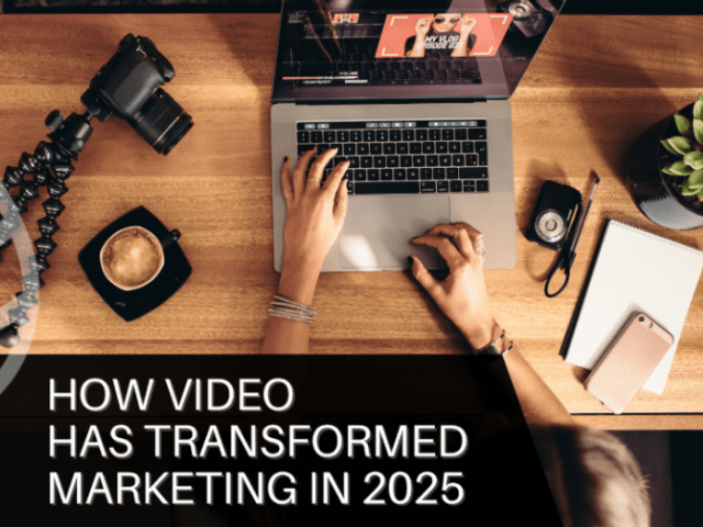 How Video Has Transformed Digital Marketing in 2025