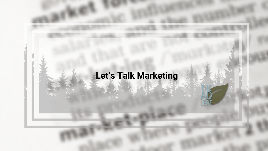 Let’s Talk Marketing