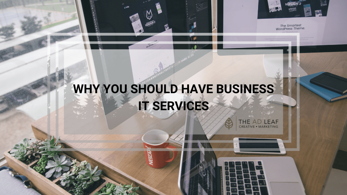 a picture of a computer on a desk that has a text box reading "why you should have business it support services"