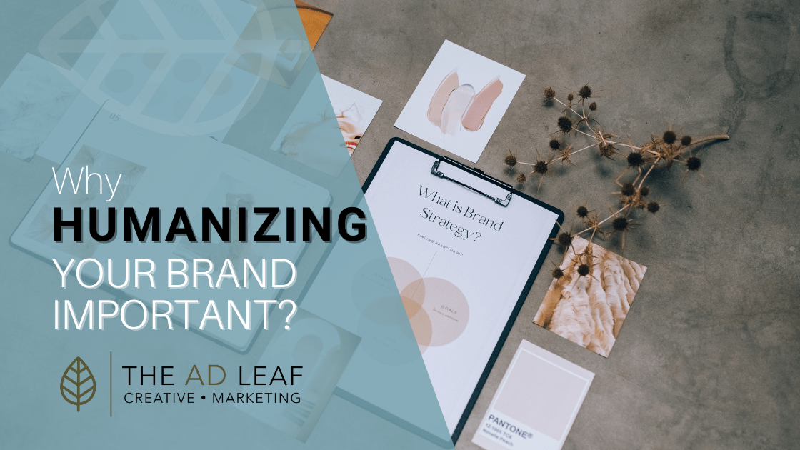 Why is Humanizing Your Brand Important?