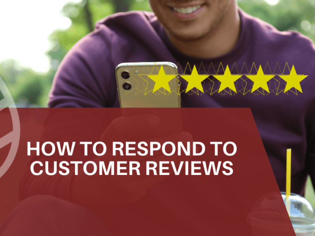 How to Respond to Customer Reviews