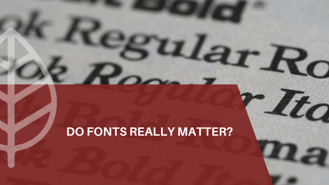 do fonts matter