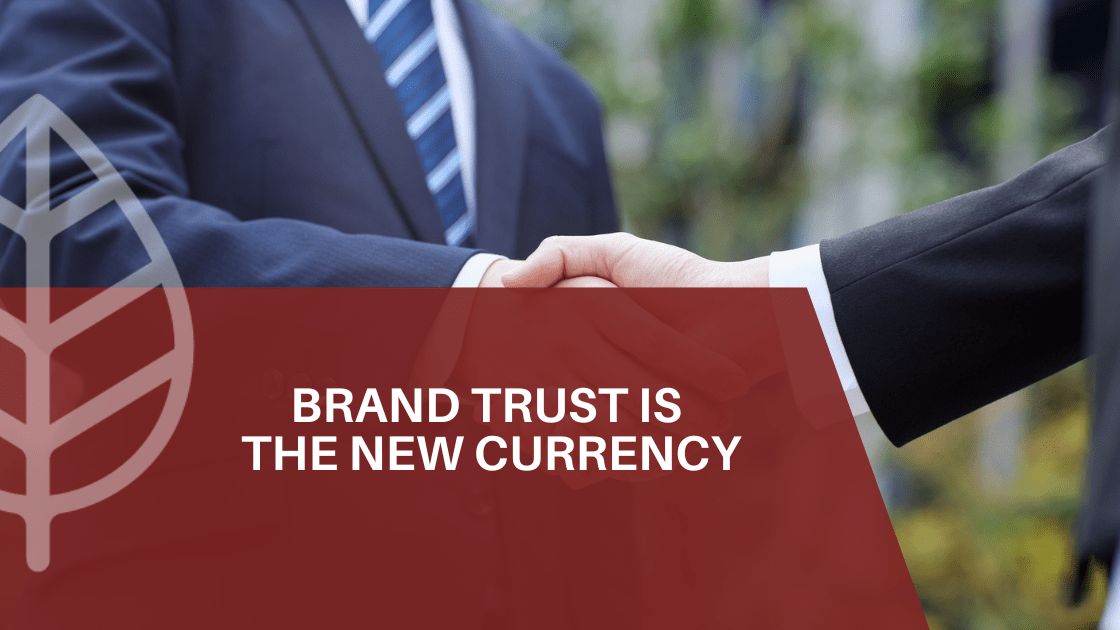 brand trust new currency